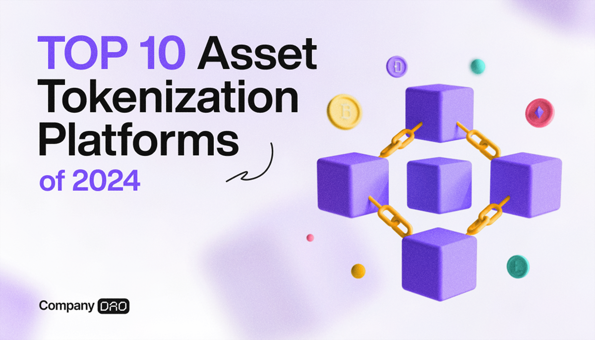 Top 10 Asset Tokenization Platforms of 2024 + One more