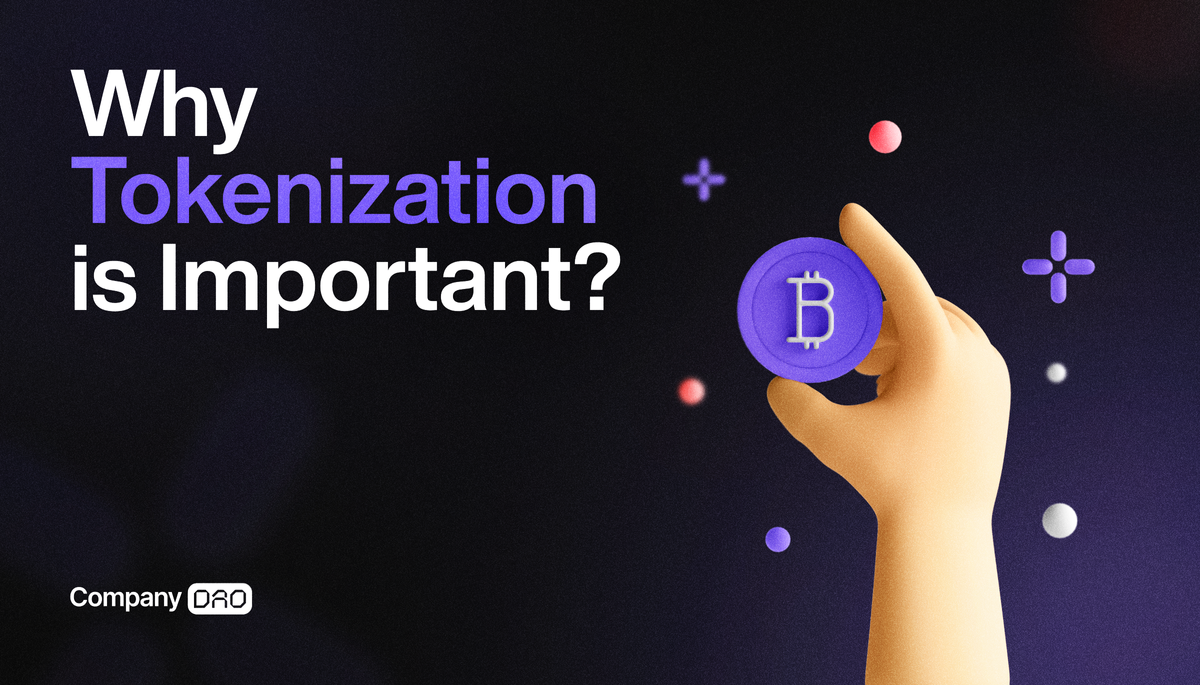Why Tokenization is Important