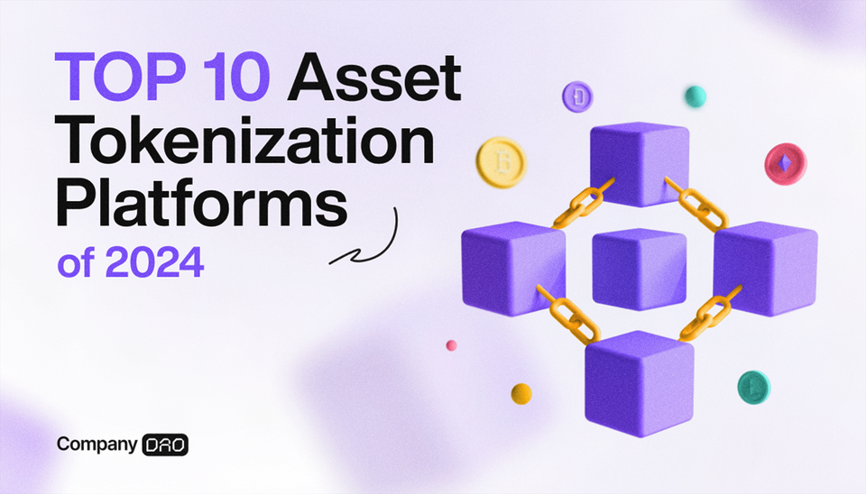 Top 10 Asset Tokenization Platforms of 2024